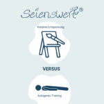 Seienswert Autogenes Training versus Kreative Entspannungs